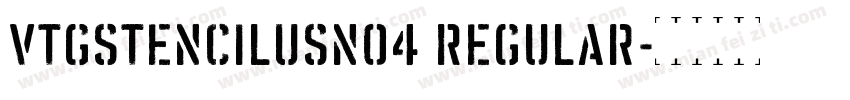 VtgStencilUSNo4 Regular字体转换